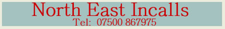North East Incalls